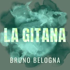 ดาวน์โหลดและฟังเพลง La Gitana (Postlude) พร้อมเนื้อเพลงจาก Bruno Belogna