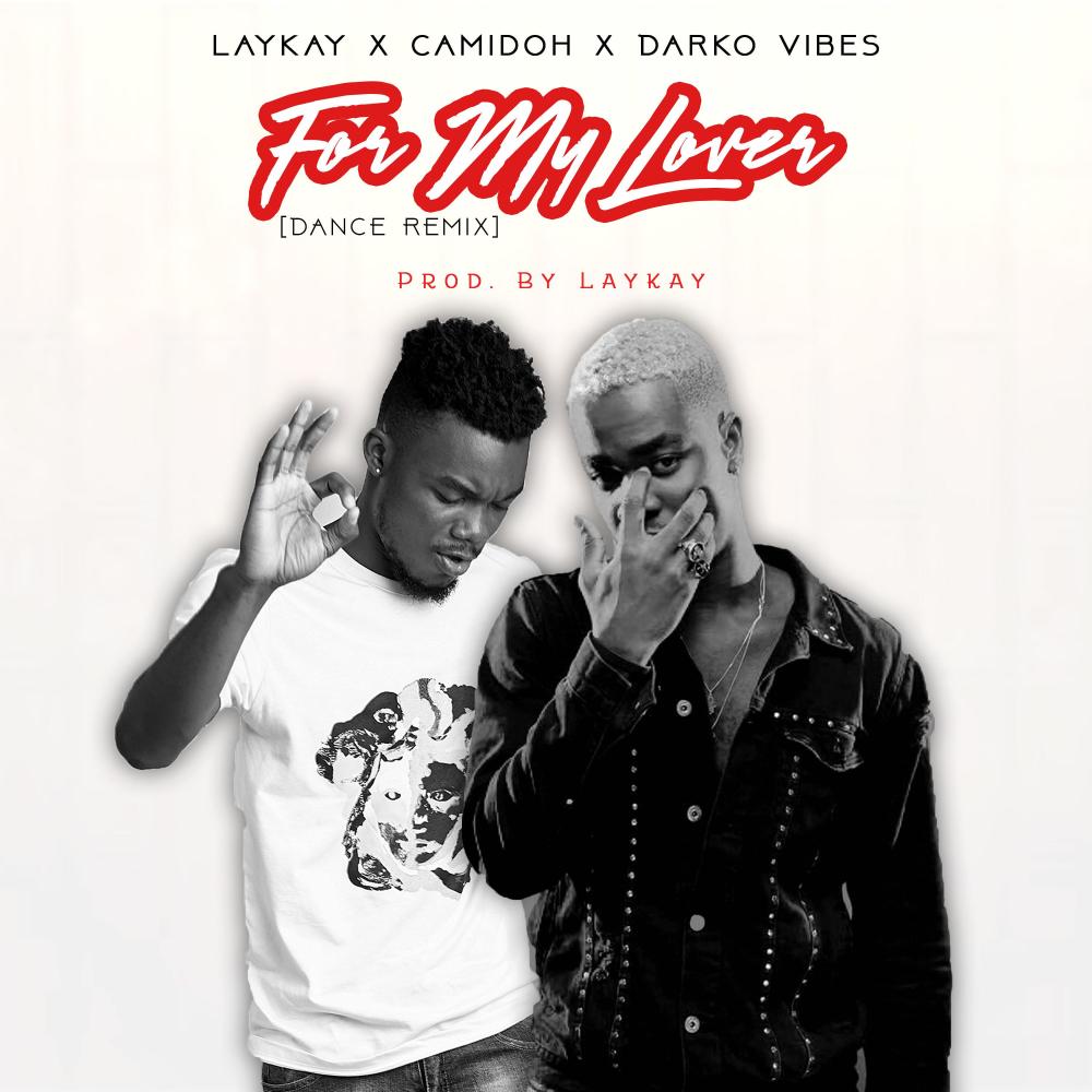 For My Lover (feat. Laykaybeatz & Darkovibes) (Dance Remix)