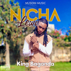 Album Nicha Lewa (Explicit) from King Baganda