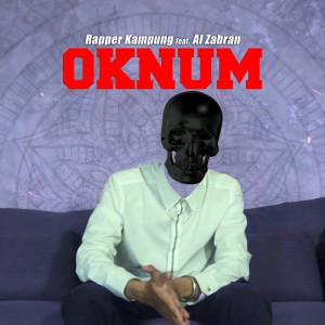 Listen to Oknum song with lyrics from Rapper Kampung