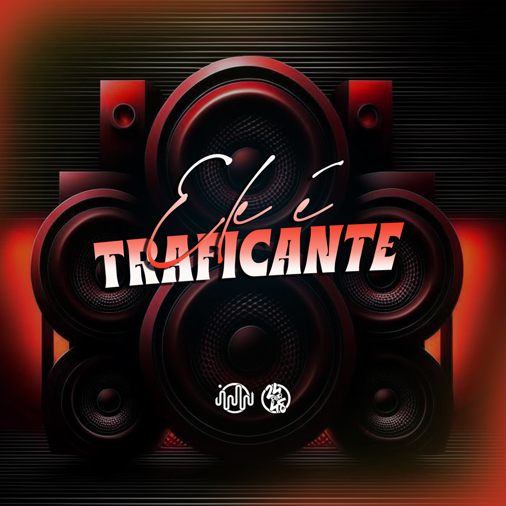 Ele É Traficante (Explicit)