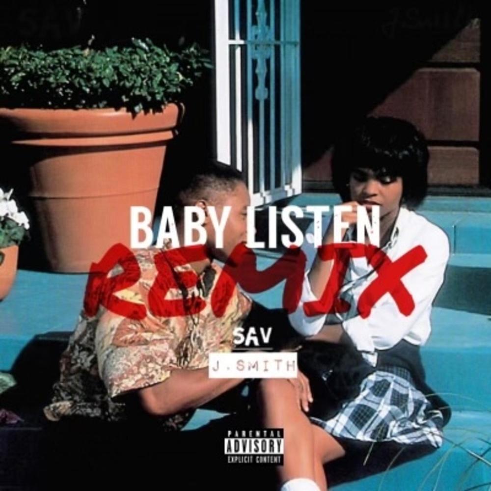 Baby Listen (feat. J. Smith) (Remix) (Explicit) (Remix|Explicit)