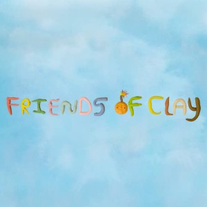 อัลบัม Friends of Clay ศิลปิน Friends of Clay