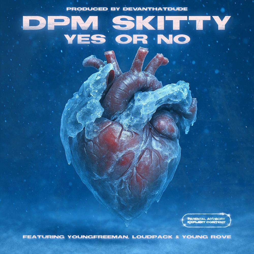 Yes or No (feat. YoungFreeman, Loudpackslum & Young Rove) (Explicit)