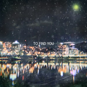 收听제이크오的To Find You (feat. Woomi)歌词歌曲