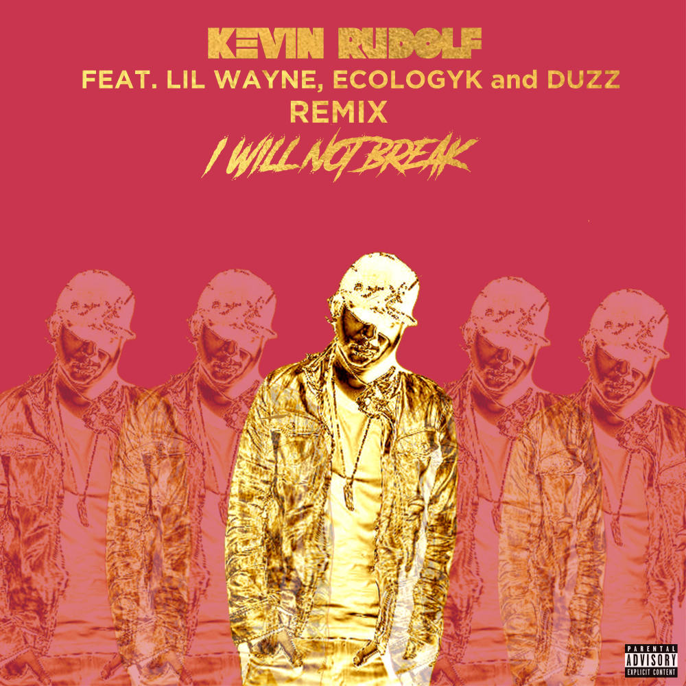 I Will Not Break (Remix|Explicit)