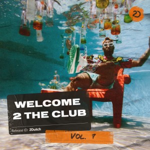 อัลบัม Welcome 2 The Club, Vol. 7 ศิลปิน Various