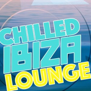 Album Chilled Ibiza Lounge from Ibiza Del Mar