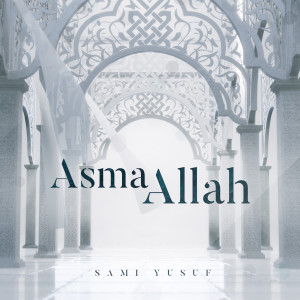 Album Asma Allah from Sami Yusuf