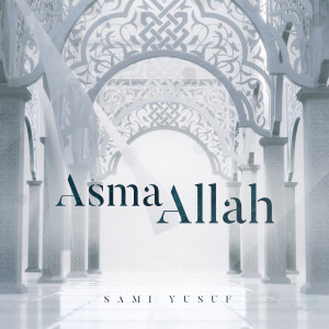 Listen to Asma Allah song with lyrics from Sami Yusuf