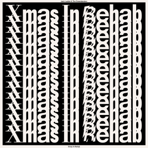 Album Xmas in Rehab from Jack Ladder