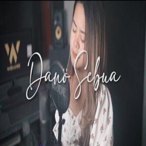 Dengarkan DANO SEBUA lagu dari Anis Gea dengan lirik
