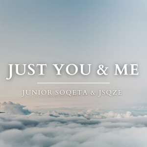 Album Just You & Me oleh Jsqze