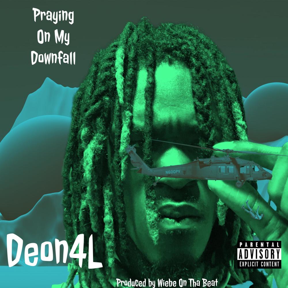 Praying On My Downfall (feat. Wiebe On Tha Beat) (Explicit)
