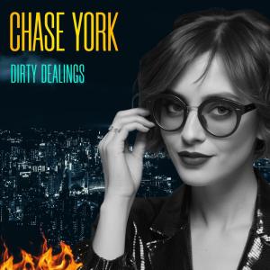 收聽Chase York的Dirty Dealings歌詞歌曲