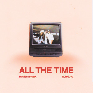 Forrest Frank的專輯ALL THE TIME