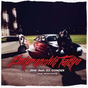 收聽JRW PK的Emigranckie Tango歌詞歌曲