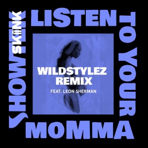 Album Listen To Your Momma oleh Showtek