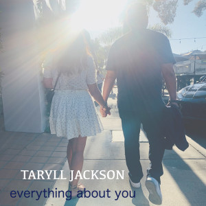 Album Everything About You from Taryll Jackson