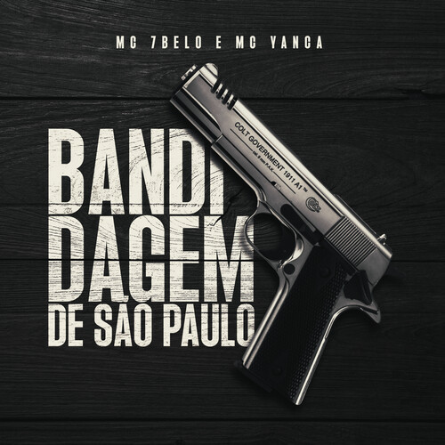 Bandidagem De São Paulo (Explicit)