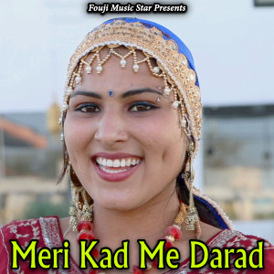 Listen to Meri Kad Me Darad song with lyrics from Rekha Goswami