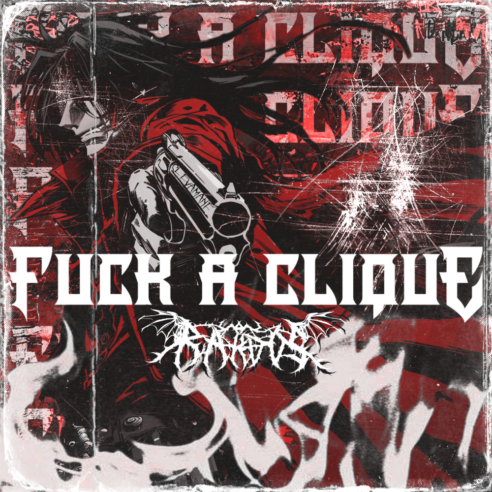 Fuck A Clique (Explicit)