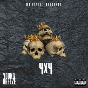 Young Breeze的專輯4x4 (Explicit)