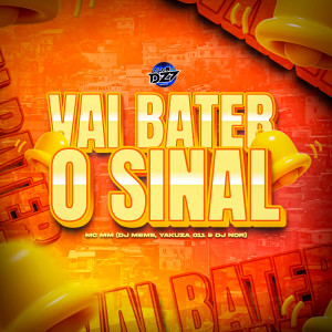 Album VAI BATER O SINAL (Explicit) from DJ Meme