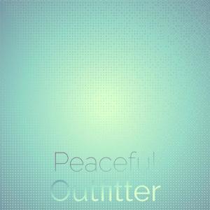 Album Peaceful Outfitter oleh Various