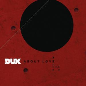收聽Dux的About Love歌詞歌曲