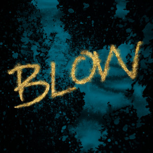 收聽Blow的Blow歌詞歌曲