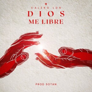 Album Dios me libre from Calero LDN