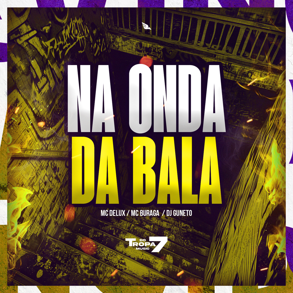 Na onda da Bala (Explicit)