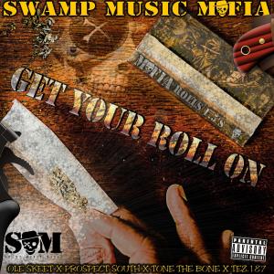 收聽Swamp Music Mafia的Get Your Roll On (Explicit)歌詞歌曲