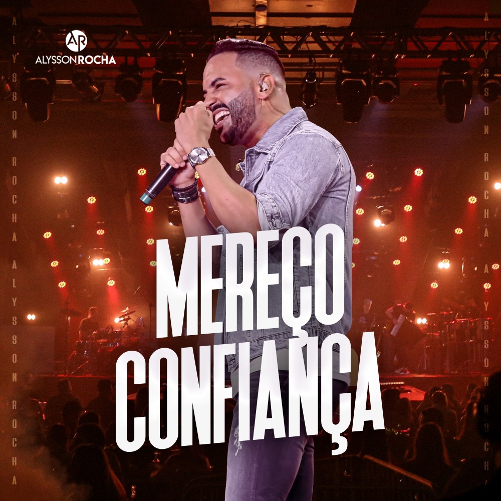 Mereço Confiança (Ao Vivo)