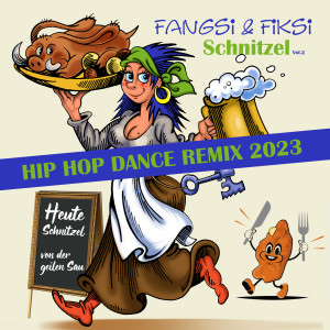 อัลบัม Schnitzel (Hip Hop Dance Remix 2023) ศิลปิน Fangsi