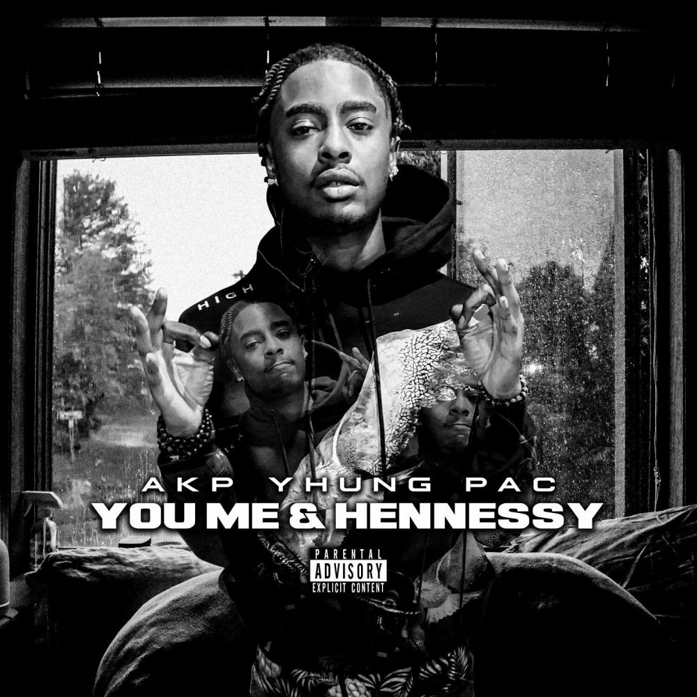 You Me & Hennessy (Explicit)