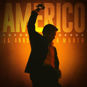 Américo的專輯15 Años A Morir