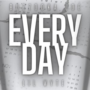 Buzzooka JOE的專輯Every Day (feat. Lil Wyte) [Explicit]
