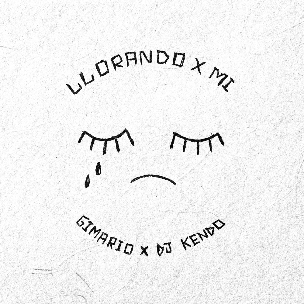 LLORANDO X MI (Explicit)
