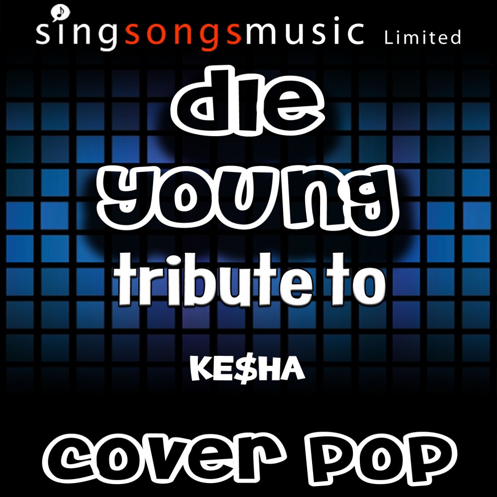 Die Young (Originally Performed By Ke$Ha) [Karaoke Audio Version] (Karaoke Audio Version)