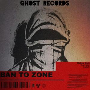 Listen to Ban to Zone (Explicit) song with lyrics from PROFIT MUSIC