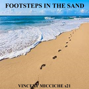 Listen to Footprints in the Sand song with lyrics from VINCENT MICCICHE s21