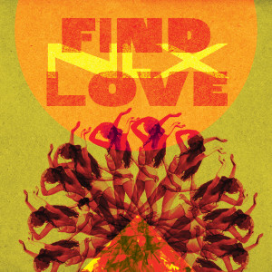 ดาวน์โหลดและฟังเพลง Find Love (Remastered 2024) พร้อมเนื้อเพลงจาก NLX