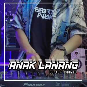 Album Anak Lanang (Remix) from Dj Alif Chrizto
