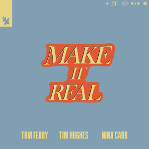 ดาวน์โหลดและฟังเพลง Make It Real (Extended Mix) พร้อมเนื้อเพลงจาก Tom Ferry