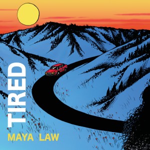 ดาวน์โหลดและฟังเพลง Tired พร้อมเนื้อเพลงจาก Maya Law