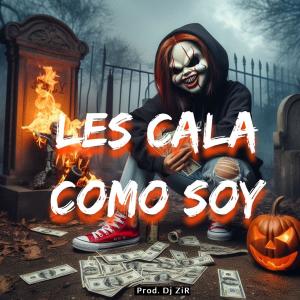 Dj Zir en el Beat的專輯Les Cala Como Soy (Instrumental Cumbia Rap Tumbada)