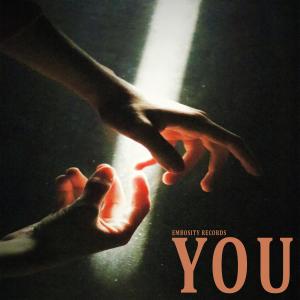 ดาวน์โหลดและฟังเพลง You พร้อมเนื้อเพลงจาก EMBOSITY