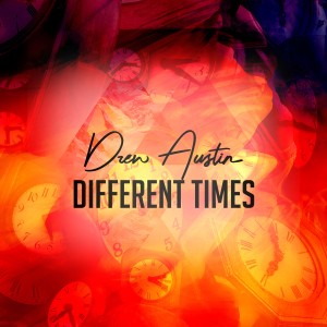 收聽Drew Austin的Different Times歌詞歌曲